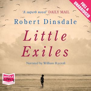 Little Exiles – okładka audiobooka, autor Robert Dinsdale