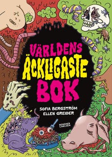 Världens äckligaste bok – omslag till ljudboken av Sofia Bergström