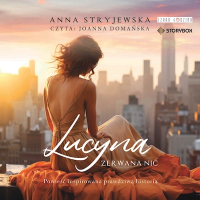 Lucyna. Zerwana nić – okładka audiobooka, autor Anna Stryjewska