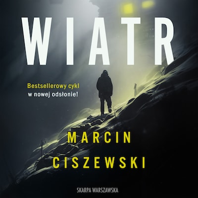 Wiatr – okładka audiobooka, autor Marcin Ciszewski