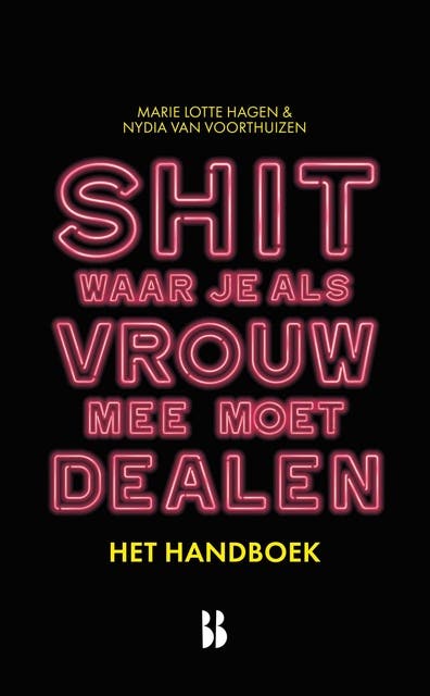 Shit waar je als vrouw mee moet dealen - het handboek – omslag van het luisterboek van Marie Lotte Hagen,Nydia van Voorthuizen
