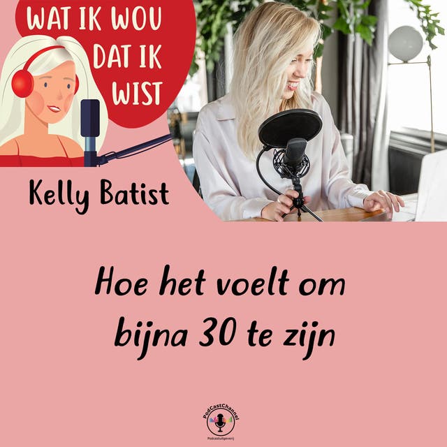 Hoe het voelt om bijna 30 te zijn – omslag van het luisterboek van Kelly Batist