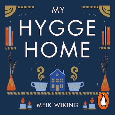 My Hygge Home – omslag til lydbogen af Meik Wiking