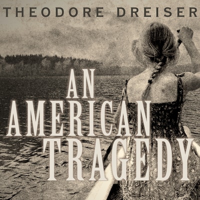 An American Tragedy – omslag til lydbogen af Theodore Dreiser