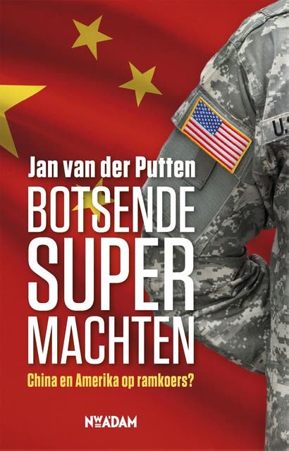 Botsende supermachten: China en Amerika op ramkoers?