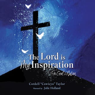 The Lord is My Inspiration:: For God's Nation – omslag till ljudboken av Cordell Cowie Taylor