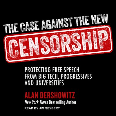 The Case Against the New Censorship – omslag til lydbogen af Alan M. Dershowitz