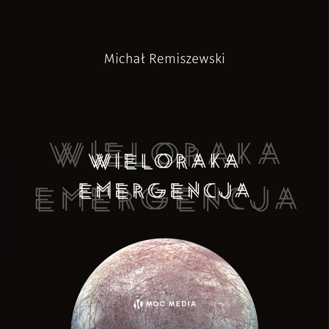 Wieloraka emergencja – okładka audiobooka, autor Michał Remiszewski