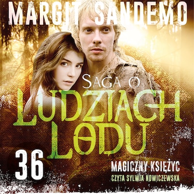 Saga o Ludziach Lodu 36: Magiczny księżyc