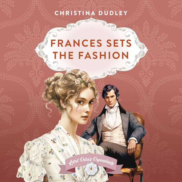 Frances Sets the Fashion: A Traditional Regency Romance – omslag til lydbogen af Christina Dudley