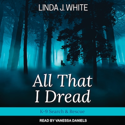 All That I Dread – omslag til lydbogen af Linda J. White