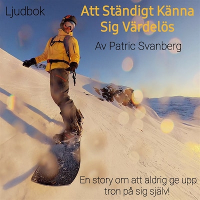 Att Ständigt Känna Sig Värdelös