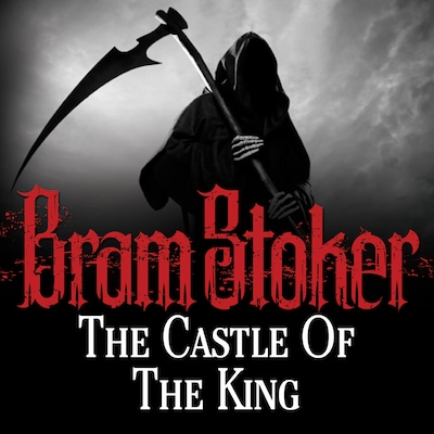 The Castle of the King – omslag til lydbogen af Bram Stoker