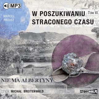 W poszukiwaniu straconego czasu - Nie ma Albertyny – okładka audiobooka, autor Marcel Proust