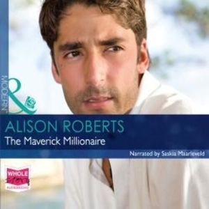 The Maverick Millionaire – okładka audiobooka, autor Alison Roberts