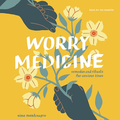Worry Medicine – omslag til lydbogen af Nina Montenegro