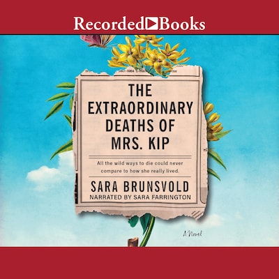 The Extraordinary Deaths of Mrs. Kip – omslag til lydbogen af Sara Brunsvold