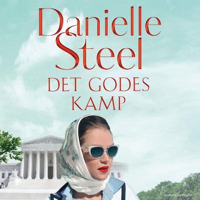 Det godes kamp – omslag til lydbogen af Danielle Steel