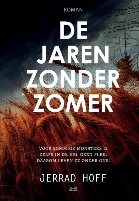 De jaren zonder zomer: Voor sommige monsters is zelfs in de hel geen plek. Daarom leven ze onder ons. – omslag van het luisterboek van Jerrad Hoff