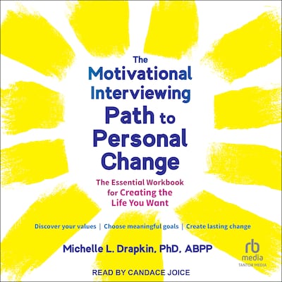 The Motivational Interviewing Path to Personal Change – omslag til lydbogen af Michelle L. Drapkin, PhD, ABPP