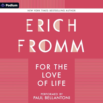 For the Love of Life – omslag til lydbogen af Erich Fromm