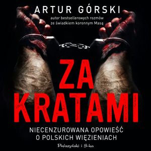 Za kratami – okładka audiobooka, autor Artur Górski