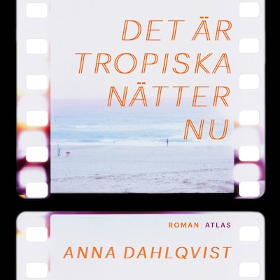 Det är tropiska nätter nu – omslag till ljudboken av Anna Dahlqvist