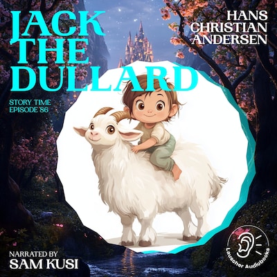 Jack the Dullard (Story Time, Episode 86) – omslag til lydbogen af Hans Christian Andersen