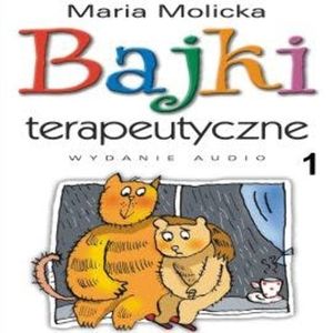 Bajki terapeutyczne 1 – okładka audiobooka, autor Maria Molicka