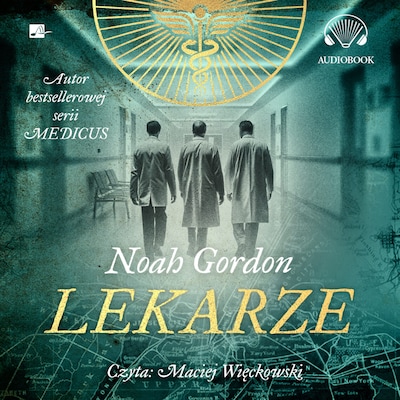 Lekarze – okładka audiobooka, autor Noah Gordon
