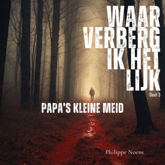 Papa's kleine meid: Waar verberg ik het lijk?