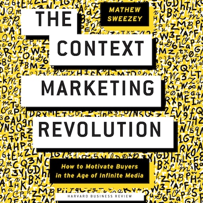 The Context Marketing Revolution – omslag til lydbogen af Matthew Sweezey