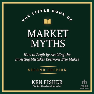 The Little Book of Market Myths – omslag til lydbogen af Ken Fisher