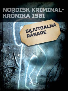 Skjutgalna rånare – omslag till ljudboken av Diverse
