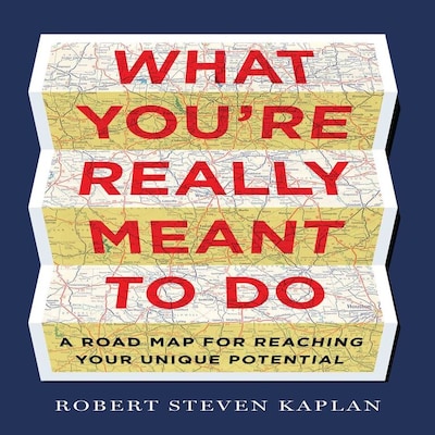 What You're Really Meant To Do – omslag til lydbogen af Robert D. Kaplan