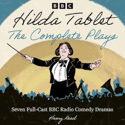 Hilda Tablet: The Complete Plays – omslag til lydbogen af Henry Reed