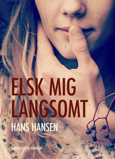 Elsk mig langsomt – omslag til lydbogen af Hans Hansen
