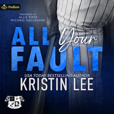 All Your Fault – omslag til lydbogen af Kristin Lee