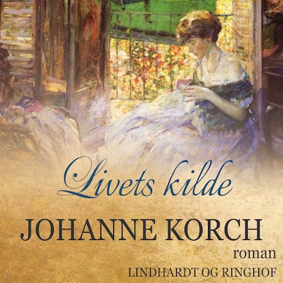 Livets kilde – omslag til lydbogen af Johanne Korch