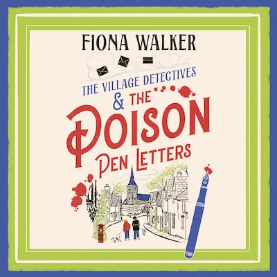 Poison Pen Letters - A BRAND NEW brilliant and totally unputdownable cosy murder mystery series from MILLION COPY BESTSELLER Fiona Walker for 2024 (Unabridged)