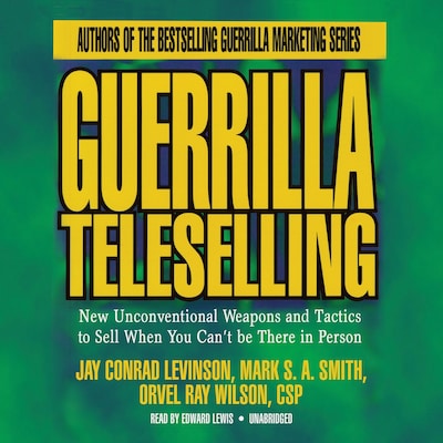 Guerrilla Teleselling – omslag til lydbogen af Jay Conrad Levinson, Mark S. A. Smith, Orvel Ray Wilson
