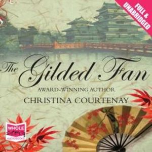 The Gilded Fan – okładka audiobooka, autor Christina Courtenay