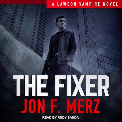 The Fixer – omslag til lydbogen af Jon F. Merz