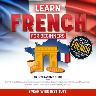 Learn French for Beginners – omslag til lydbogen af Speak Wise Institute