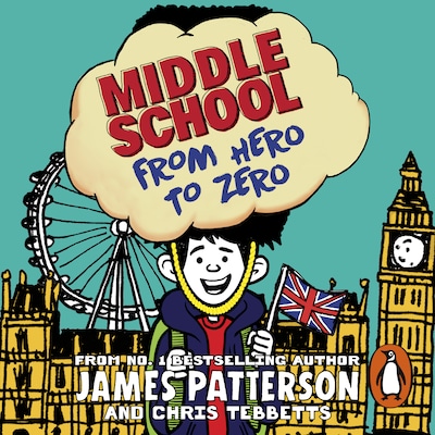 Middle School: From Hero to Zero – omslag til lydbogen af James Patterson