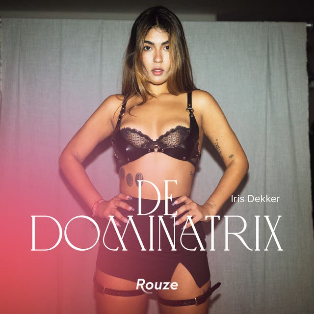 De dominatrix – omslag van het luisterboek van Iris Dekker