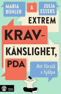 Extrem kravkänslighet, PDA : att förstå och hjälpa – omslag till ljudboken av Julia Esters,Maria Bühler