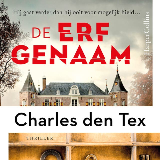 De erfgenaam: Hij gaat verder dan hij ooit voor mogelijk hield...