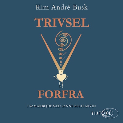 Trivsel forfra – omslag til lydbogen af Kim André Busk