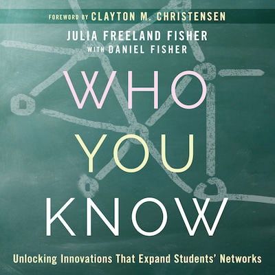 Who You Know – omslag til lydbogen af Julia Freeland Fisher, Daniel Fisher
